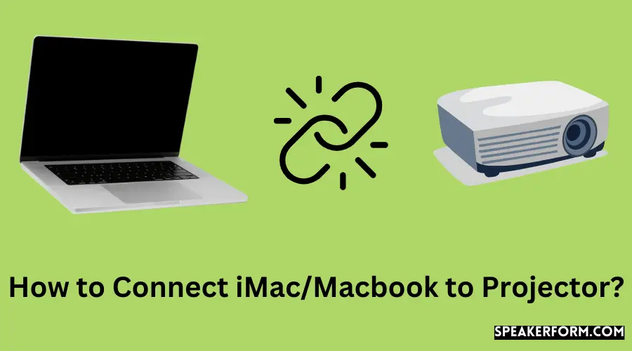 How to Connect iMacMacbook to Projector?