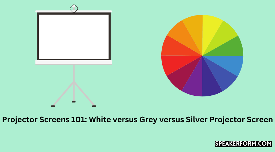 Projector Screens 101 White versus Grey versus Silver Projector Screen