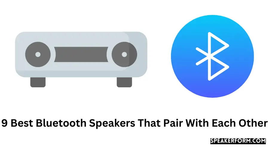 9 Best Bluetooth Speakers That Pair With Each Other