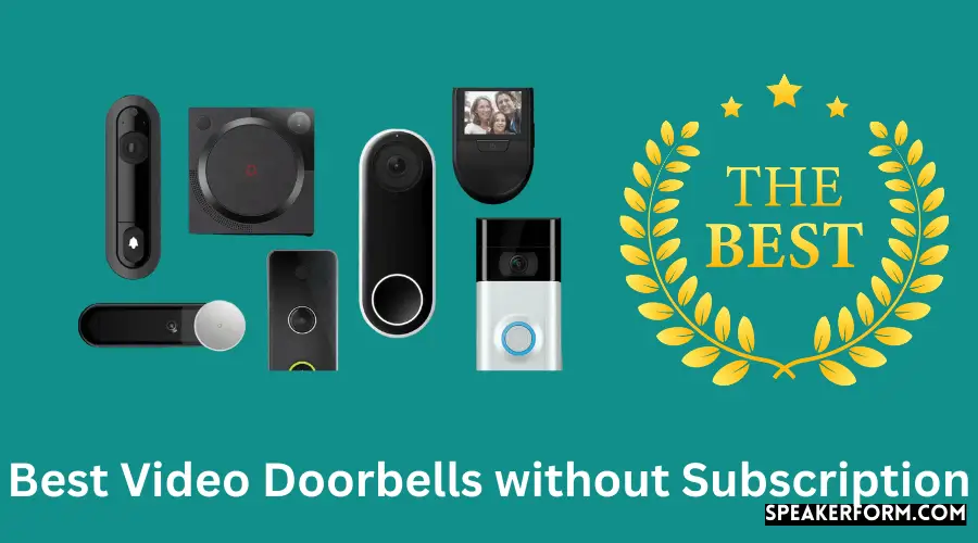 Best Video Doorbells without Subscription