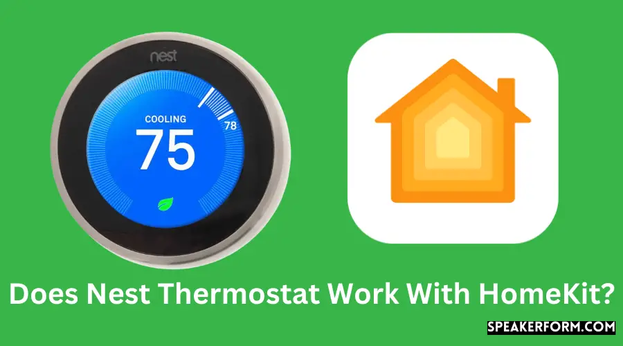Does Nest Thermostat Work With HomeKit?