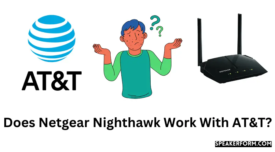 Does Netgear Nighthawk Work With AT&T?