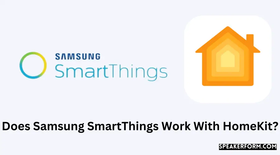 Does Samsung SmartThings Work With HomeKit?