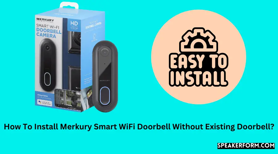 How To Install Merkury Smart WiFi Doorbell Without Existing Doorbell?