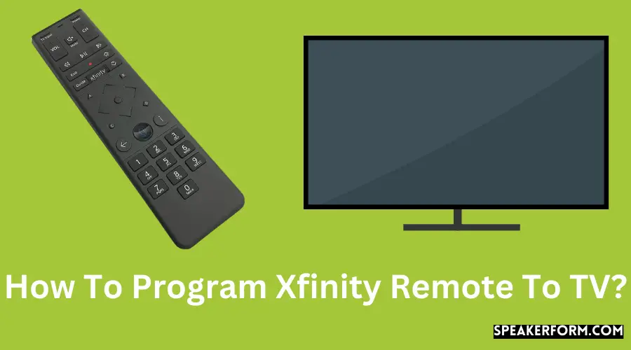 How To Program Xfinity Remote To TV?