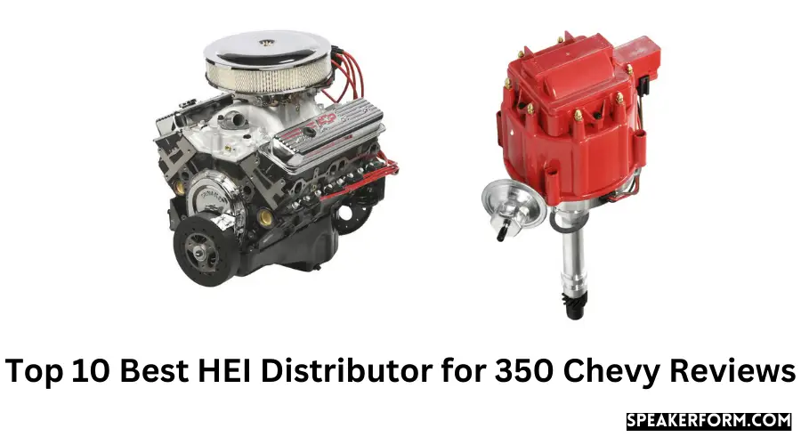 Top 10 Best HEI Distributor for 350 Chevy Reviews