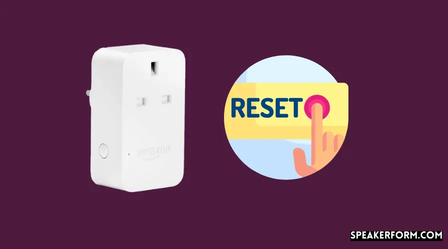 Why My Amazon Smart Plug Can't Find or Connect To WiFi? Try a Soft Reset to see if it will make a difference