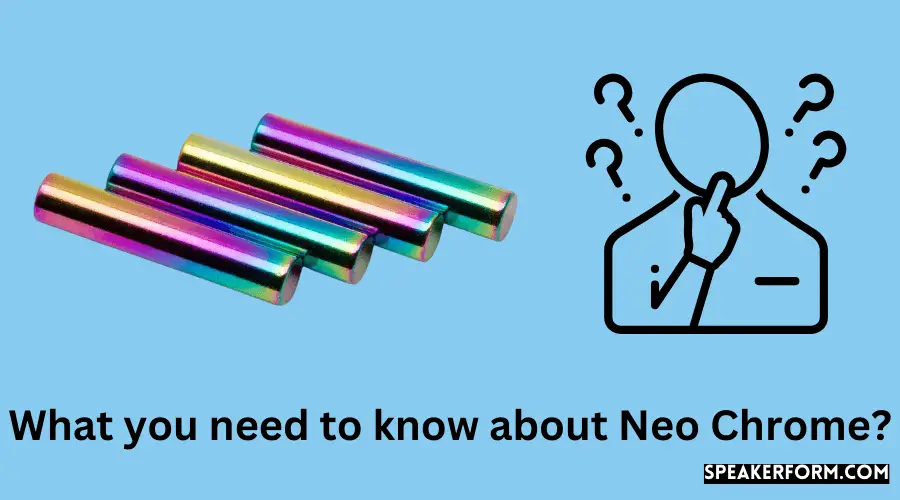 What you need to know about Neo Chrome?