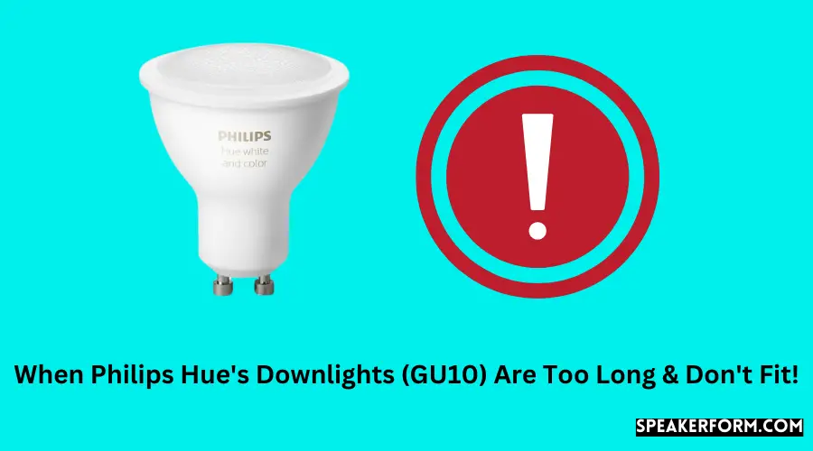 When Philips Hue's Downlights (GU10) Are Too Long & Don't Fit!
